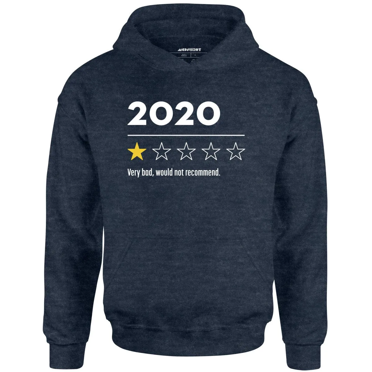 2020 Very Bad Would Not Recommend - Unisex Hoodie