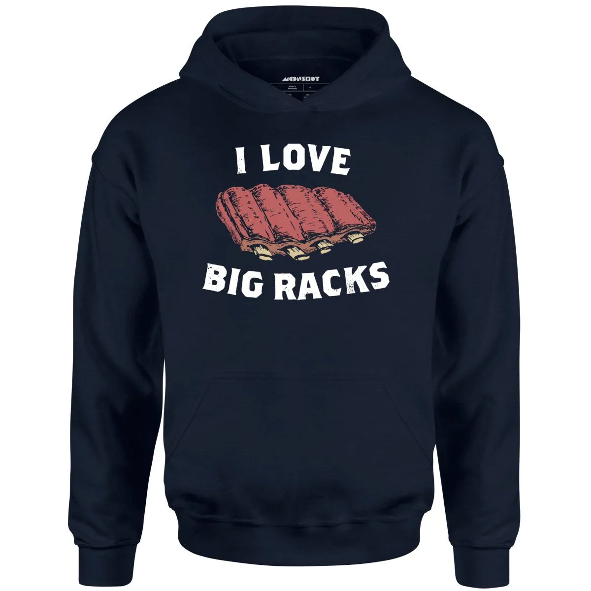 I Love Big Racks - Unisex Hoodie