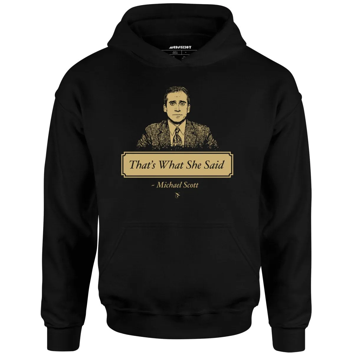 Michael Scott - That's What She Said - Unisex Hoodie