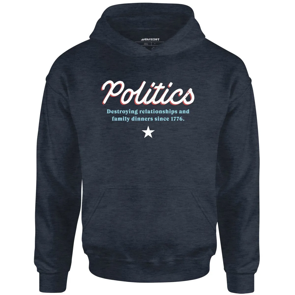 Politics - Unisex Hoodie