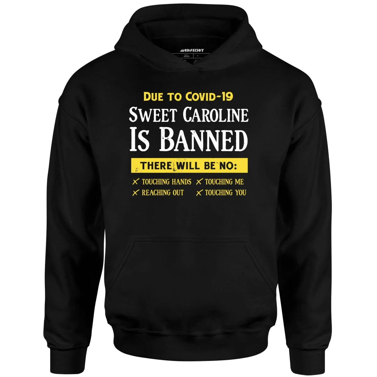 Sweet Caroline is Banned - Unisex Hoodie