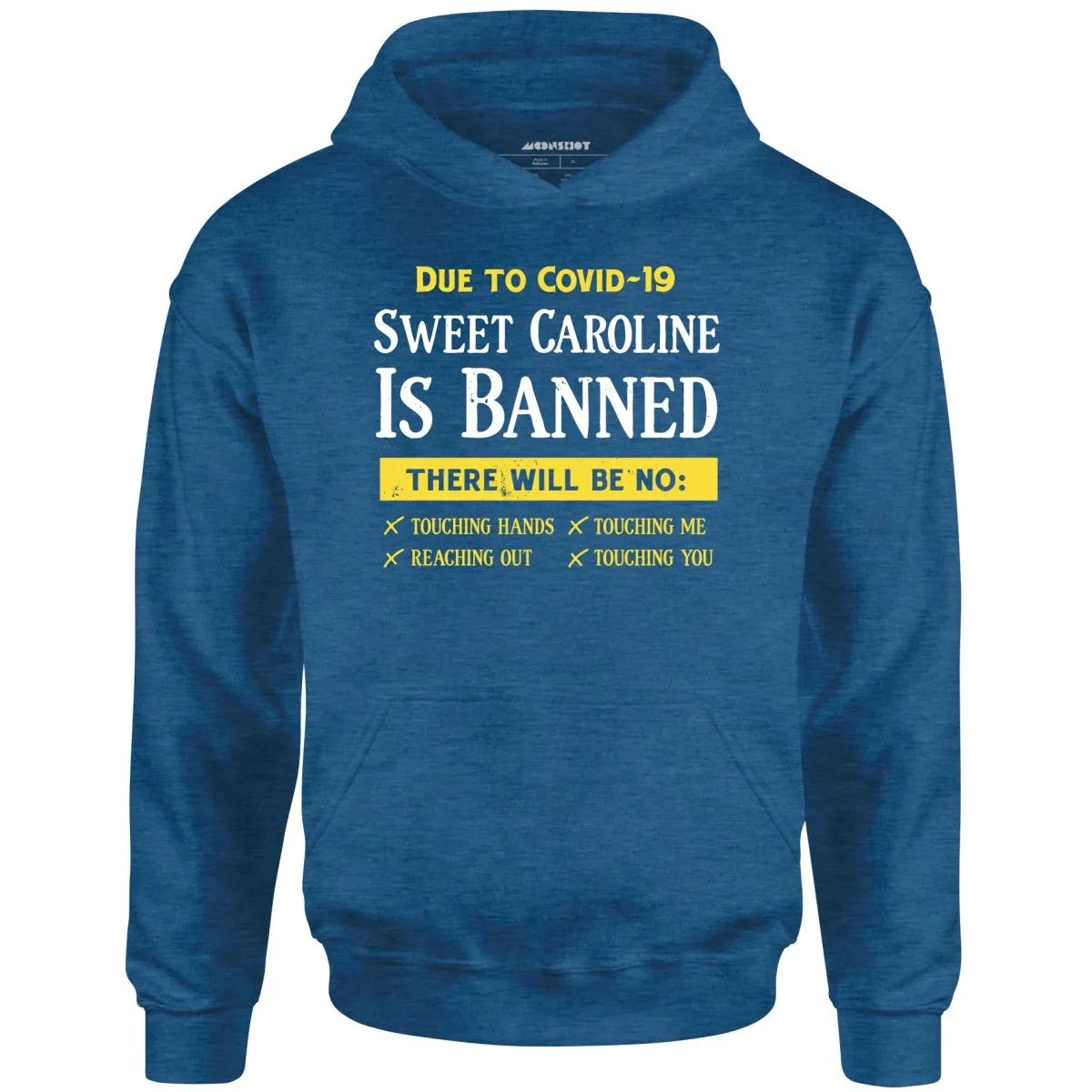 Sweet Caroline is Banned - Unisex Hoodie